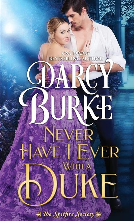 Never Have I Ever With a Duke (The Spitfire Society)