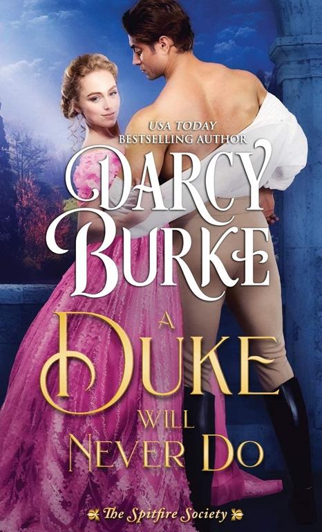 A Duke Will Never Do (The Untouchables: The Spitfire Society)