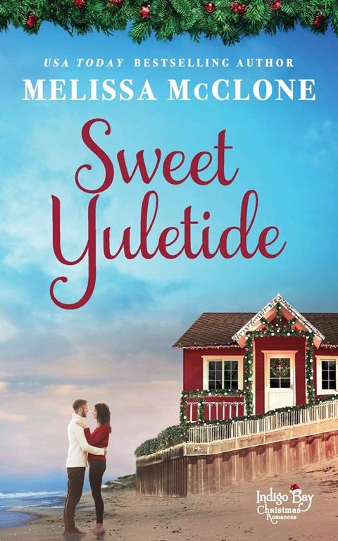 Sweet Yuletide (Indigo Bay Christmas Romances)