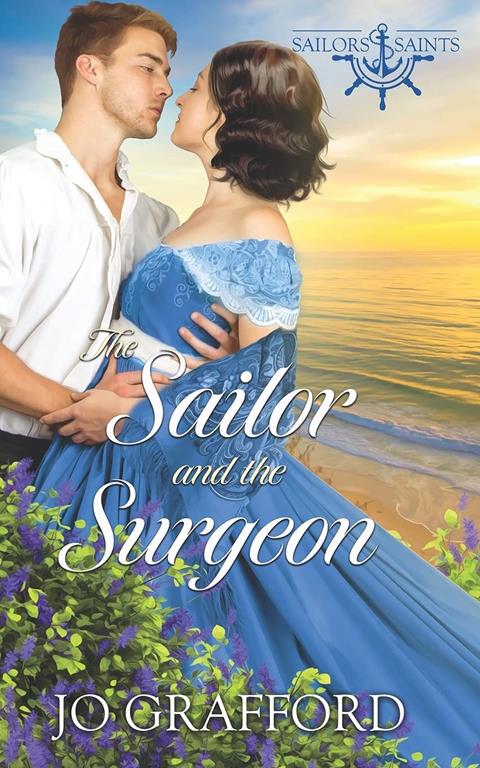 The Sailor and the Surgeon (Sailors and Saints)