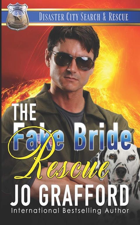 The Fake Bride Rescue: A K9 Handler Romance (Disaster City Search and Rescue)