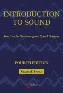 Introduction to sound : acoustics for the hearing and speech sciences