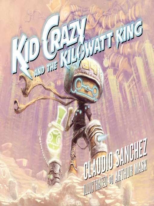 Kid Crazy and the Kilowatt King