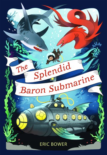 The Splendid Baron Submarine (2) (The Bizarre Baron Inventions)