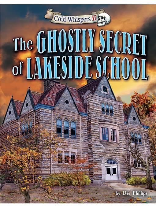 The Ghostly Secret of Lakeside School