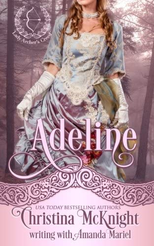 Adeline (Lady Archer's Creed) (Volume 3)