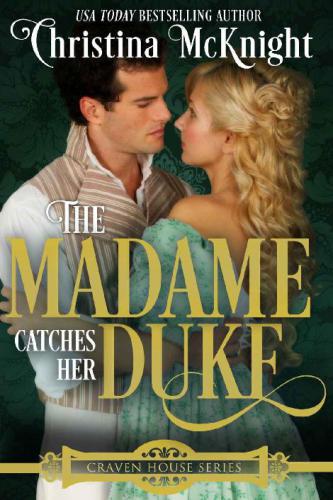 The Madame Catches Her Duke