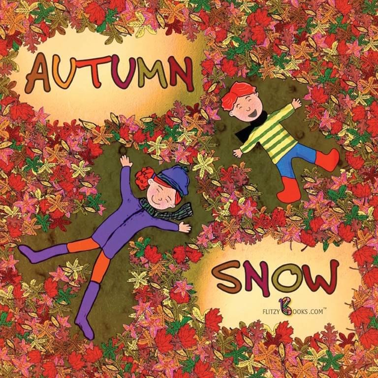 Autumn Snow (Matte Color Paperback) (1) (Flitzy Rhyming Book)
