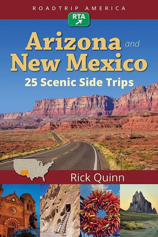 RoadTrip America Arizona &amp; New Mexico: 25 Scenic Side Trips (Scenic Side Trips, 1)