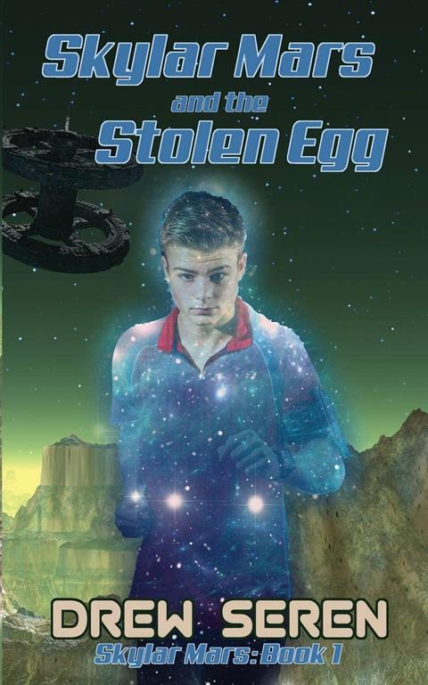 Skylar Mars and the Stolen Egg (Volume 1)