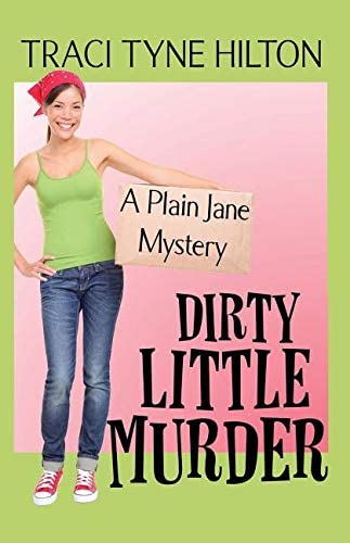 Dirty Little Murder: A Plain Jane Mystery