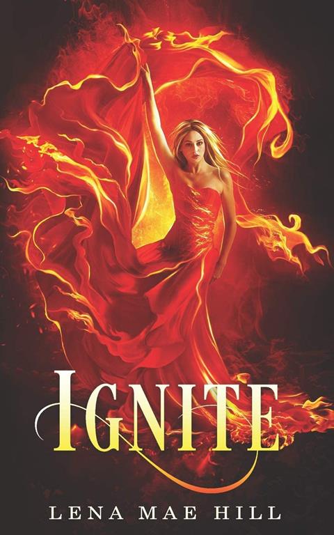 Ignite: A Reverse Harem Paranormal Romance (Hosting Gods)