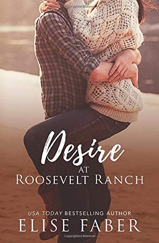 Desire at Roosevelt Ranch