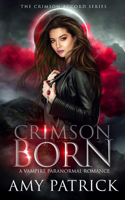 Crimson Born: A Young Adult Vampire Romance (The Crimson Accord Series)