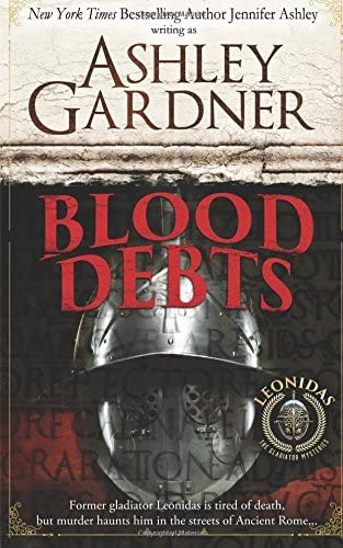 Blood Debts: A Leonidas the Gladiator Mystery (Leonidas the Gladiator Mysteries)