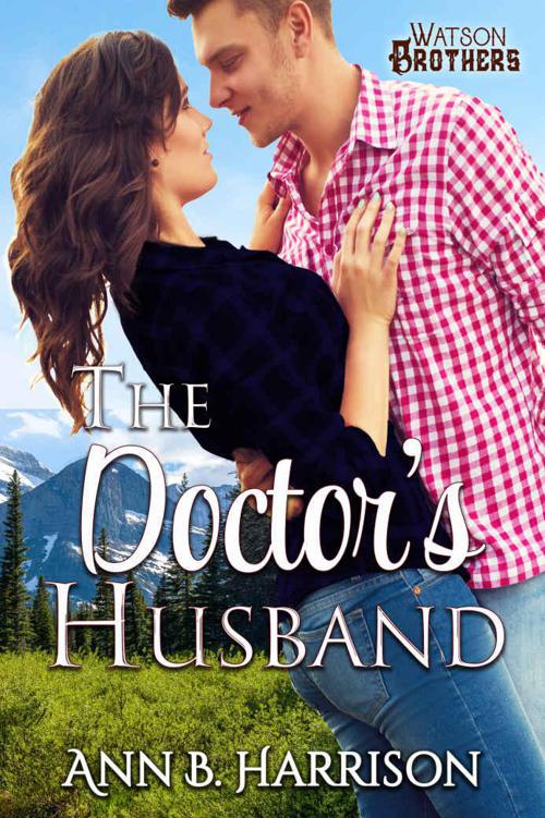 The Doctor's Husband : Watson Brothers Series, Book 3