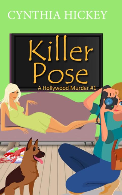 Killer Pose (A Hollywood Murder)