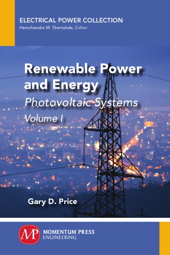 Renewable power and energy. Volume I : photovoltaic systems