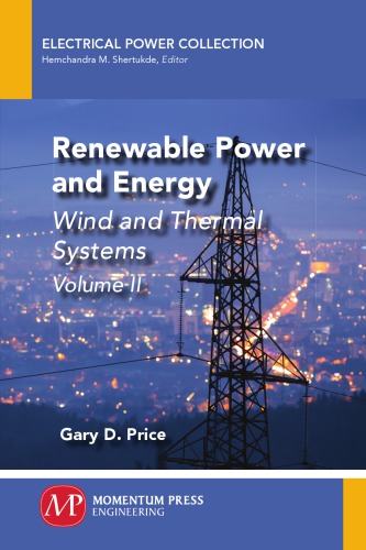 Renewable Power and Energy, 2nd Edition : Volume 2: Wind and Thermal.