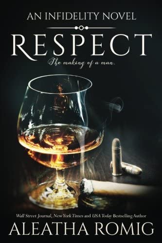 Respect: An Infidelity series Novel