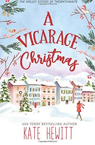 A Vicarage Christmas (The Holley Sisters of Thornthwaite)