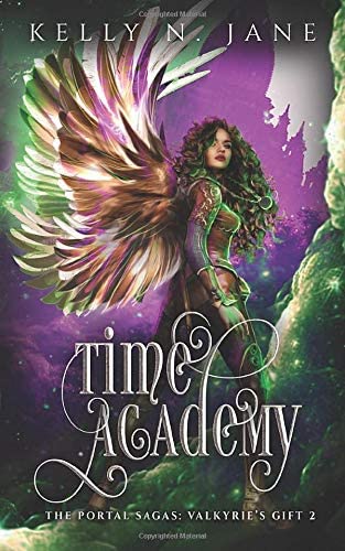 Time Academy (The Portal Sagas: Valkyrie's Gift)