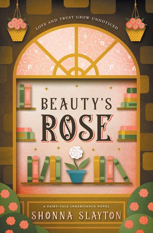 Beauty's Rose (Fairy-tale Inheritance Series)