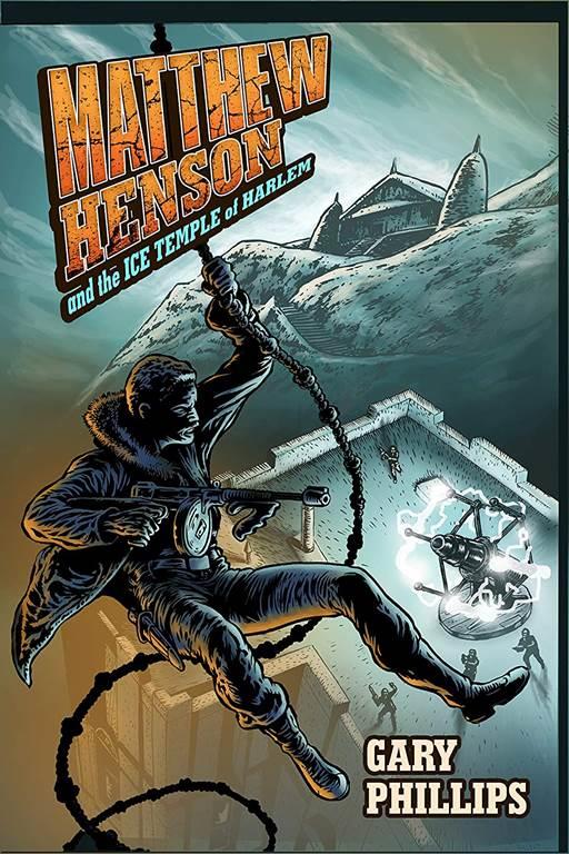 Matthew Henson and the Ice Temple of Harlem (Matthew Henson, 1)