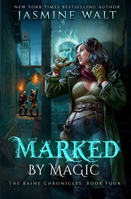 Marked By Magic (The Baine Chronicles) (Volume 4)