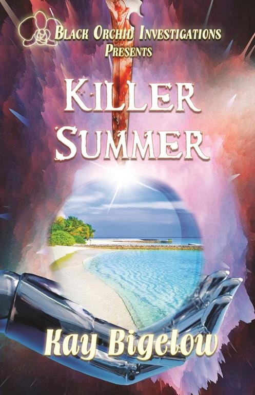 Killer Summer (Black Orchid Investigations)