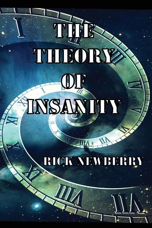 The Theory of insanity: A great Suspense Novel with Thrilling Twists, Surprises, and Deep Characters. A must read, Good book.