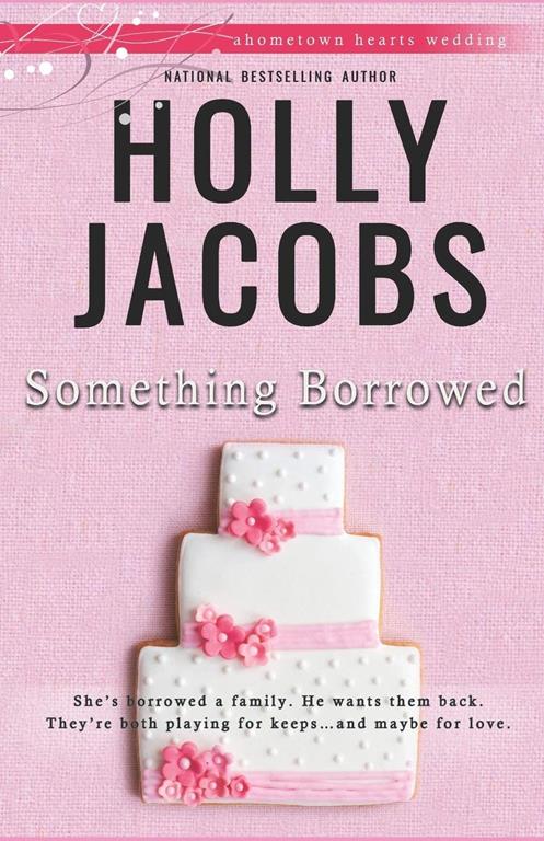 Something Borrowed (Hometown Hearts)