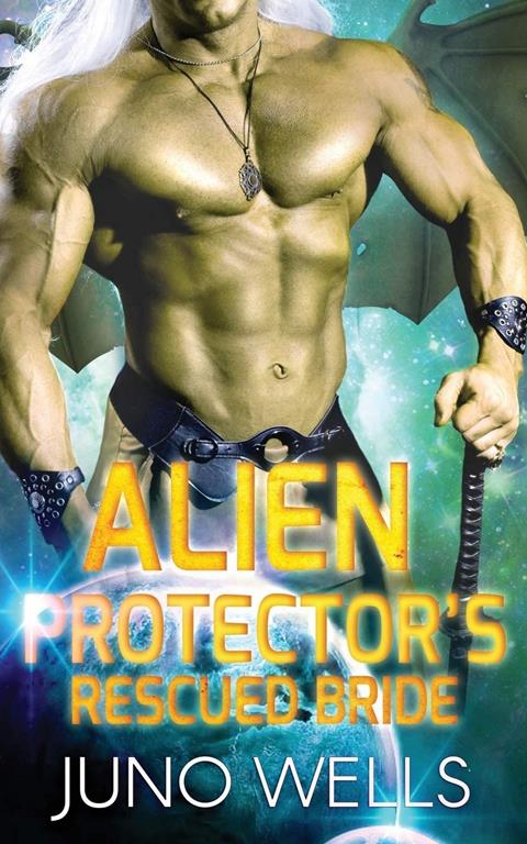 Alien Protector's Rescued Bride: A SciFi Alien Romance (Draconian Warriors)