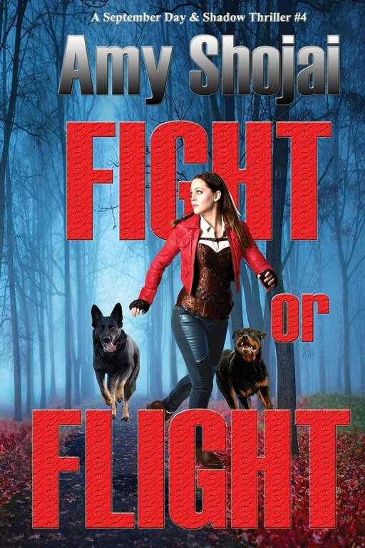 Fight Or Flight (The September Day Series) (Volume 4)