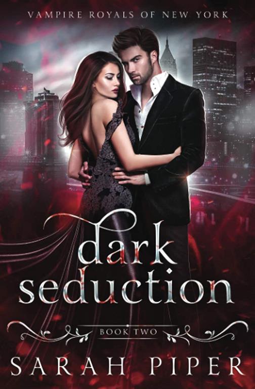 Dark Seduction: A Vampire Romance (Vampire Royals of New York)
