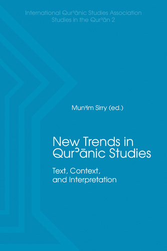 New Trends in Qur'ānic Studies