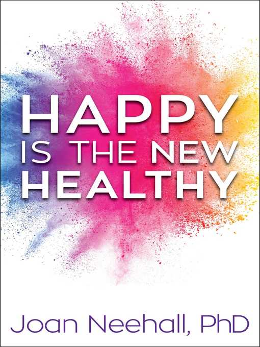 Happy Is the New Healthy