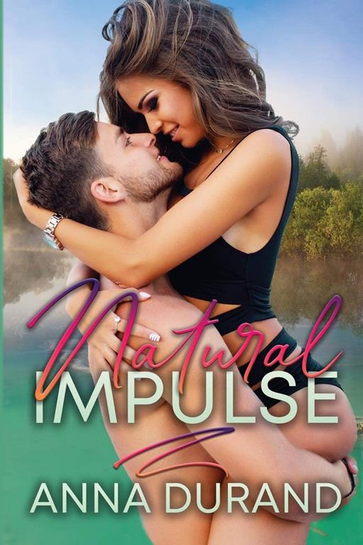 Natural Impulse (Au Naturel Trilogy)