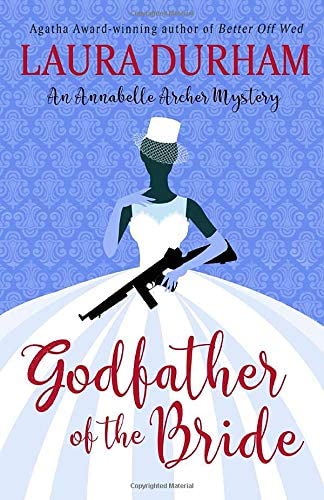 Godfather of the Bride (Annabelle Archer Wedding Planner Mystery)