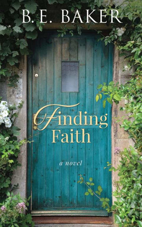 Finding Faith: Almost a Billionaire Series, Book One (Finding Home)