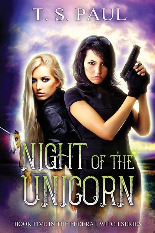 Night of the Unicorn (Federal Witch)