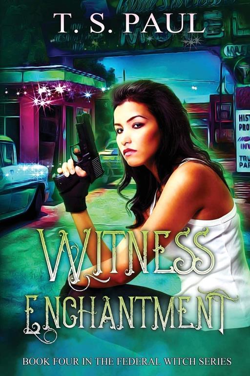 Witness Enchantment (Federal Witch)