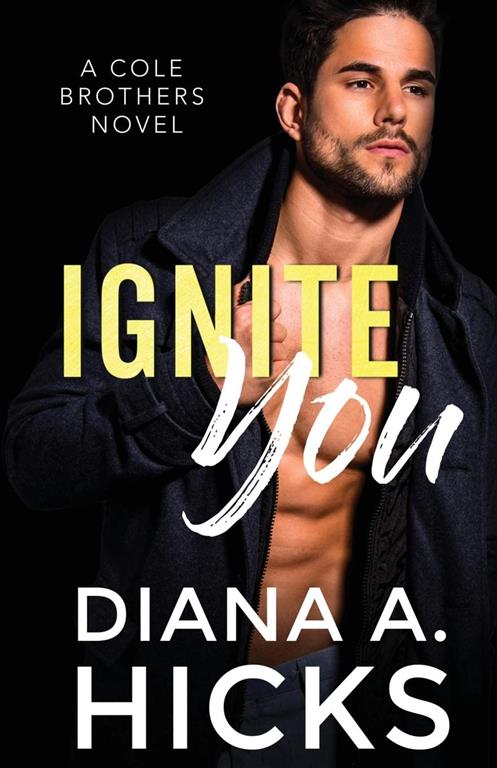 Ignite You (Cole Brothers Series)