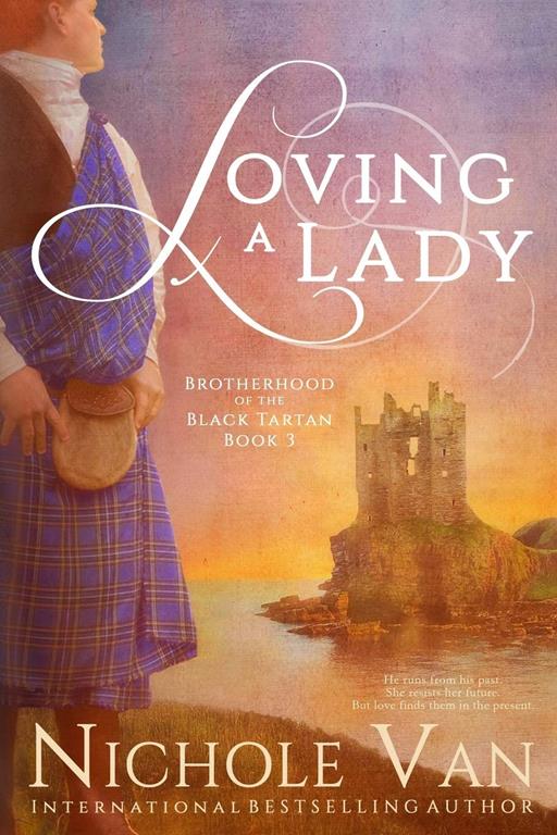 Loving a Lady (Brotherhood of the Black Tartan)