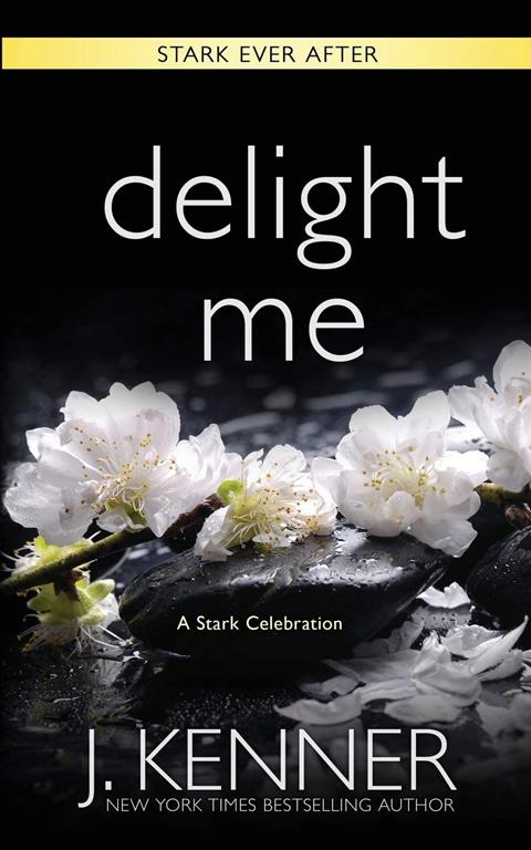 Delight Me: A Stark Ever After Collection and Story