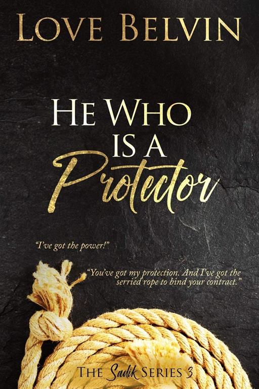 He Who Is a Protector (Sadik)