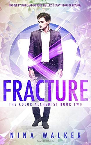 Fracture: The Color Alchemist Book Two