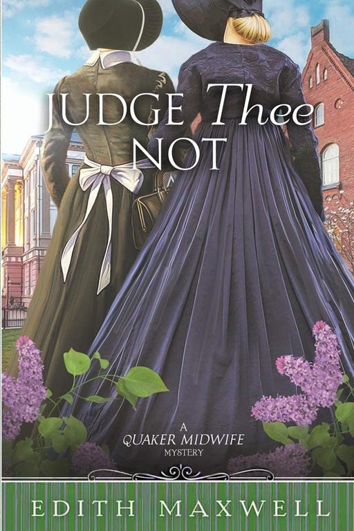 Judge Thee Not (Quaker Midwife Mysteries)