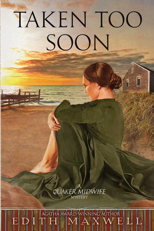 Taken Too Soon (Quaker Midwife Mysteries)