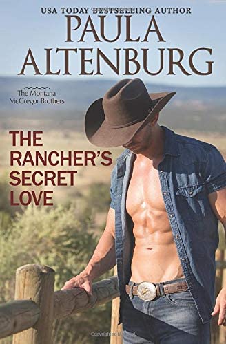 The Rancher's Secret Love (The Montana McGregor Brothers)